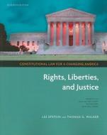 Rights, Liberties, And Justice di #Epstein,  Lee Walker,  Thomas G. edito da Sage Publications Inc