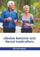 Lifestyle Behavior and Neural Implications edito da HAYLE MEDICAL