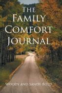 The Family Comfort Journal di Woody Boyd, Sandy edito da Page Publishing, Inc.