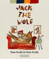 Jack the Wolf di Oisin Scully edito da CALLAWAY ARTS & ENTERTAINMENT