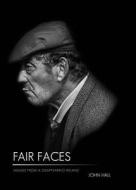 Fair Faces di John Hall edito da The Mercier Press Ltd
