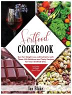 Sirtfood Cookbook di Ian Blake edito da Charlie Creative Lab