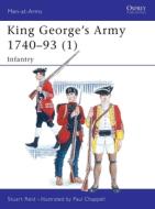 King George's Army, 1740-93 di Stuart Reid edito da Bloomsbury Publishing PLC