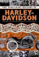 Timechart History Of Harley-davidson edito da Worth Press Ltd