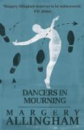 Dancers in Mourning di Margery Allingham edito da LIGHTNING SOURCE INC