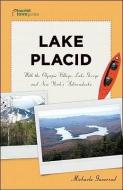 Lake Placid di Michaela Gaaserud edito da Channel Lake Inc