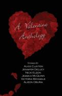 VALENTINE ANTHOLOGY di Alice Clayton edito da Omnific Publishing