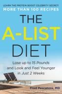 A-List Diet di Fred Pescatore edito da BenBella Books