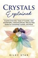 Crystals Explained di Riley Star edito da NRB Publishing