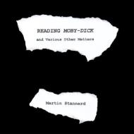 Reading Moby-dick And Various Other Matt di MARTIN STANNARD edito da Lightning Source Uk Ltd