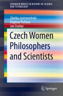 Czech Women Philosophers and Scientists di Zdenka Jastrzembská, Jan Zouhar, Dagmar Pichová edito da Springer International Publishing