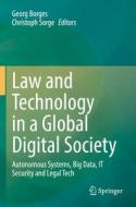 Law and Technology in a Global Digital Society edito da Springer International Publishing