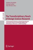 The Transdisciplinary Reach of Design Science Research edito da Springer International Publishing