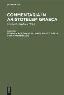In libros Aristotelis De Anima paraphrasis di Sophonias edito da De Gruyter