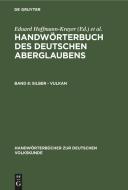 Handwörterbuch des deutschen Aberglaubens, Band 8, Silber - Vulkan edito da De Gruyter