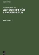Zeitschrift für Landeskultur, Band 11, Heft 2, Zeitschrift für Landeskultur Band 11, Heft 2 edito da De Gruyter