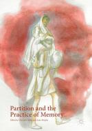 Partition and the Practice of Memory edito da Springer International Publishing