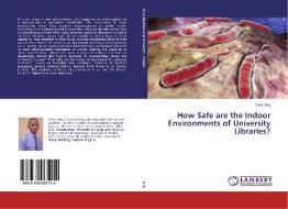 How Safe are the Indoor Environments of University Libraries? di Giwa Holy edito da LAP Lambert Academic Publishing