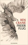 Freier Flug di Ben Crane edito da Goldmann Verlag