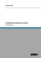 Immobilieninvestitionen in Irland di Christian Nickl edito da GRIN Publishing