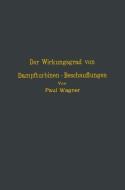 Der Wirkungsgrad von Dampfturbinen - Beschauflungen di Na Wagner edito da Springer Berlin Heidelberg