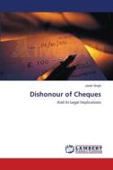 Dishonour of Cheques di Jasbir Singh edito da LAP Lambert Academic Publishing