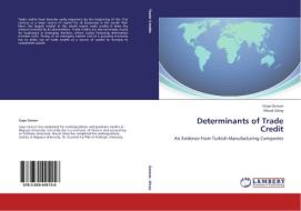 Determinants of Trade Credit di Gaye Gencer, Murat Ulcay edito da LAP Lambert Academic Publishing