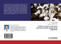 Cotton insects and host tolerance(with mealy bug relation) di Muhammad Wajid Javed, Umm-e Rubab, Muhammad Hammad Farooq edito da LAP Lambert Academic Publishing