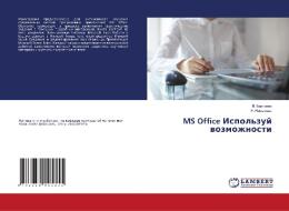 MS Office Ispol'zuj vozmozhnosti di L. Bahtieva, N. Nasyrova edito da LAP Lambert Academic Publishing