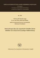 Untersuchungen über das magnetische Verhalten dünner Schichten von ¿-Fe2O3 bei kurzzeitiger Feldeinwirkung di Heinrich Lange edito da VS Verlag für Sozialwissenschaften