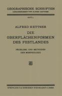 Die Oberflächenformen des Festlandes di Alfred Hettner edito da Vieweg+Teubner Verlag