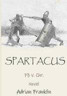 Spartacus di Adrian Franklin edito da Books on Demand