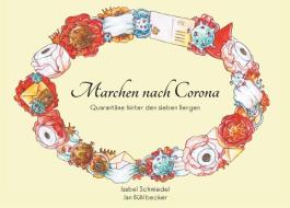 Märchen nach Corona di Isabel Schmiedel, Jan Bühlbecker edito da Books on Demand