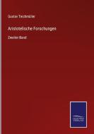 Aristotelische Forschungen di Gustav Teichmüller edito da Salzwasser-Verlag GmbH