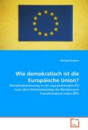 Wie demokratisch ist die Europäische Union? di Michael Kramer edito da VDM Verlag Dr. Müller e.K.