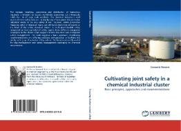 Cultivating joint safety in a chemical industrial cluster di Genserik Reniers edito da LAP Lambert Acad. Publ.