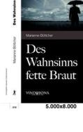 Des Wahnsinns Fette Braut edito da Vindobona Verlag