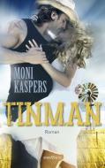 Tinman di Moni Kaspers edito da Sieben-Verlag