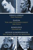 Klassiker des philosophischen Denkens di Khalil Gibran, Platon, Konfuzius, Arthur Schopenhauer edito da Nikol Verlagsges.mbH