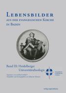 Lebensbilder aus der evangelischen Kirche in Baden im 19. und 20. Jahrhundert edito da Regionalkultur Verlag