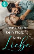 Kein Platz für die Liebe di Stefan S. Kassner edito da dp Verlag