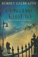 The Cuckoo's Calling di Robert Galbraith edito da Tsai Fong Books