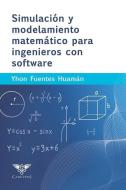 Simulación y modelamiento matemático para ingenieros con software di Yhon Fuentes Huamán edito da EDIQUID