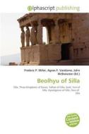 Beolhyu Of Silla edito da Alphascript Publishing