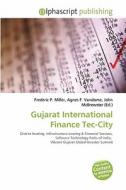 Gujarat International Finance Tec-city edito da Alphascript Publishing