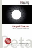 Ranged Weapon edito da Betascript Publishing