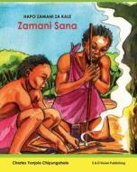 Hapo Zamani Za Kale: Zamani Sana di Charles Yonjolo Chipungahelo edito da E & D Vision Publishing Limited