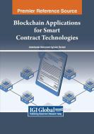 Blockchain Applications for Smart Contract Technologies edito da IGI Global