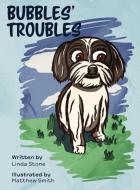 Bubbles' Troubles di Linda Stone edito da Excel Book Writing