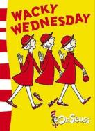 Wacky Wednesday di Dr. Seuss edito da Harpercollins Publishers